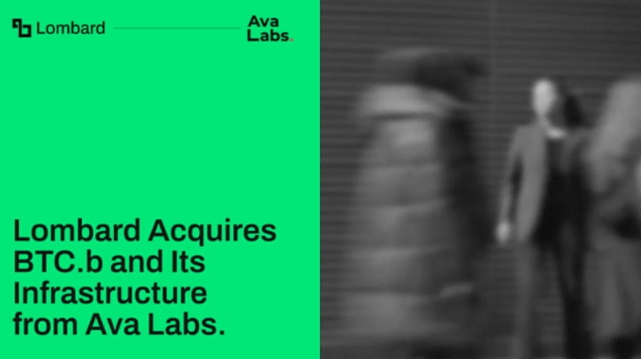 Lombard 收购 Avalanche 比特币桥资产“BTC.b”